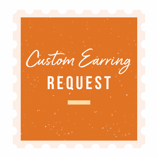 Custom Earring Request